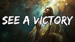 See A Victory (Lyrics) - Worshipful Melodies