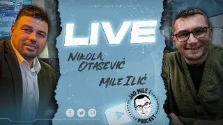 Jao Mile podcast - Live Nikola Otašević