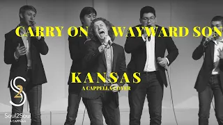 "Carry On Wayward Son" - Soul2Soul A Cappella (Kansas Cover)