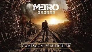 METRO EXODUS - NVIDIA TRAILER - GAMESCOM 2018 PS4/PC