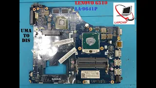 Lenovo G510 (LA-9641P) Laptop Motherboard |Conversion Discrete to UMA