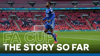 Emirates FA Cup: The Story So Far | Leicester City | 2020/21