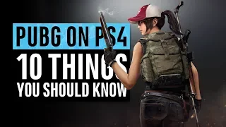 PUBG on PS4 | 10 Things You Need To Know (PlayerUnknown’s Battlegrounds)