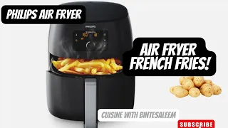 Air Fryer French Fries |  Philips Air Fryer | @cuisinewithbintesaleem