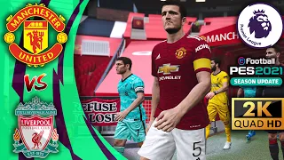 🔥 MAN UNITED vs LIVERPOOL  | PES 2021 Predicts ⚽ Realism Mod Gameplay | PEStation