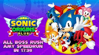 Sonic Origins Plus (PC) ✪ All Boss Rush - Amy Speedrun in 17:38.78 (IGT) (Current World Record)