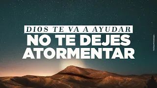 DIOS TE VA A AYUDAR, NO TE DEJES ATORMENTAR | Arles Vanegas | Miércoles, 13 Septiembre 2023