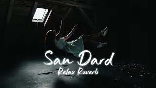 Sau Dard (slowed+reverb) | Relax Reverb