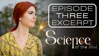 What is Entanglement and the Quantum Nature of Love? | "Science of the Soul" Ep. 3 Excerpt