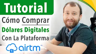 [TUTORIAL] Cómo Comprar Dólares Digitales Con AirTM