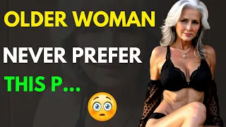 Old Women never prefer |  psychology facts about Women Bodies