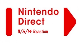 Nintendo Direct 11/5/14 Reaction