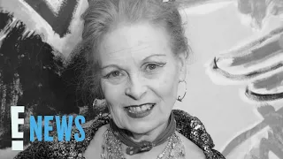 Fashion Designer Vivienne Westwood Dead at 81 | E! News