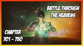 Battle Through The Heavens Chapter 701 - 750 [Read Novel with Audio and English Text]