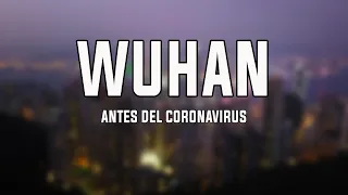 HOW WAS WUHAN BEFORE THE CORONAVIRUS? My experience in the city | Vlog 18