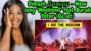 Dimash Димаш - New song "Weekend" feat. Burak Yeter (DJ set). With lyrics Reaction