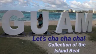 Cha Cha Island Beat - Guam