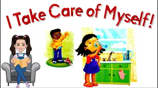 I Take Care Of Myself  (children self-care routine they can proudly accomplish on their own)