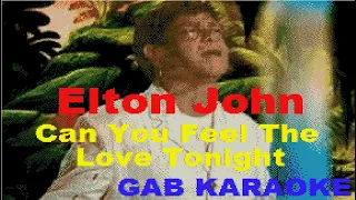 Elton John - Can You Feel The Love Tonight (GB) - Karaoke Instrumental Lyrics