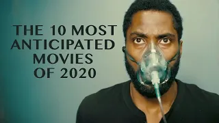 The 10 Most Anticipated Movies of 2020 | Video Countdown