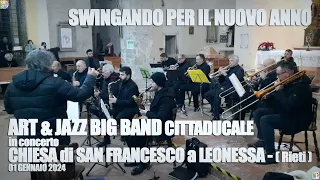 ART & JAZZ BIG BAND CITTADUCALE - SWINGANDO PER IL NUOVO ANNO - CHIESA SAN FRANCESCO LEONESSA (RI)