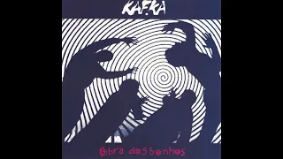 Kafka - Obra Dos Sonhos (1988) (Full Album)