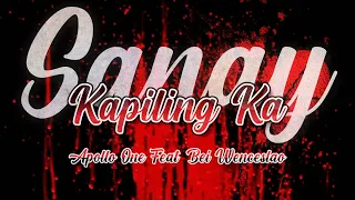 Sana'y Kapiling ka-Apollo One,Feat.Bei Wenceslao