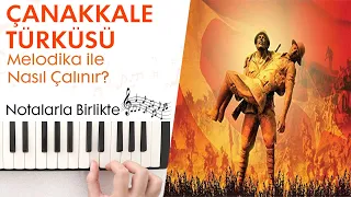 Çanakkale Türküsü Melodika Notaları ve Çalınışı(Hızlı - Yavaş)