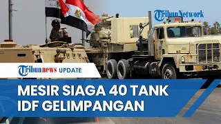 Rangkuman Hari Ke-128 Israel-Hamas: Mesir Siagakan 40 Tank hingga IDF Tewas Kena Rudal Hizbullah