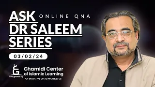 Ask Dr. Saleem (7) - Online QnA Series - Dr. Shehzad Saleem - 03/02/2024