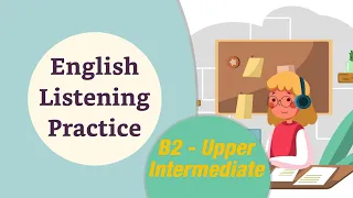 Effortless English Listening Practice 🌷| B2 Upper Intermediate Level