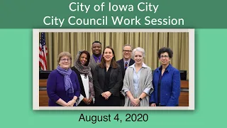 Iowa City City Council Work Session of August 4, 2020