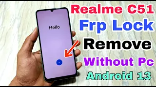 how to bypass realme c51 | realme c51 frp unlock without pc | realme c51 gmail id bypass android 13