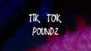 Poundz - Tik Tok (Lyrics)