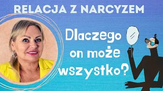 Dlaczego On może wszystko a ja nie mogę nic, jak uwolnić się z toksycznej  relacji  z Narcyzem?