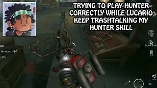 Lucario's Trashtalk VS My hunter skill - Identity V (Quick Match)