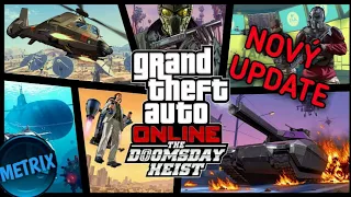 NOVÝ UPDATE! | GTA ONLINE The Doomsday Heist !