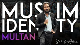 Sahil Adeem in Multan | Muslim Identity | Latest Session