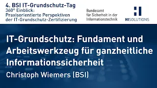 IT-Grundschutz: Fundament und Arbeitswerkzeug für ganzheitliche Informationssicherheit