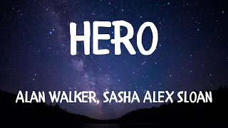 Alan Walker, Sasha Alex Sloan — Hero (Lyrics) перевод песни на русский язык