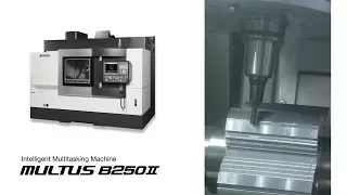 Intelligent Multitasking Machine MULTUS B250Ⅱ【OKUMA CORPORATION JAPAN】