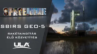 United Launch Alliance - SBIRS GEO-5 küldetés  Atlas V rakétaindítás élő közvetítés