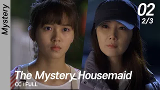 [CC/FULL] The Mystery Housemaid EP02 (2/3) | 수상한가정부