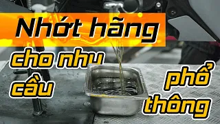 Nếu không biết dùng nhớt gì, anh em nên dùng nhớt chính hãng