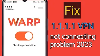 1 1 1 1 vpn connection problem | Fix 1.1.1.1 VPN not connecting problem