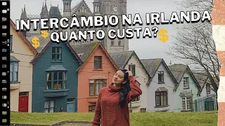 QUANTO CUSTA UM INTERCÂMBIO NA IRLANDA |  Estudar e trabalhar na Irlanda