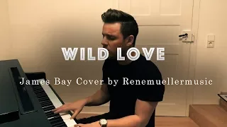 Wild Love - James Bay (Live Cover By Renemuellermusic)