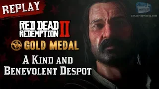 RDR2 PC - Mission #58 - A Kind and Benevolent Despot [Replay & Gold Medal]