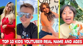 Top 10 Kids Youtubers Real Name and Ages 2023