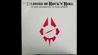 Radio Birdman ‎– Soldiers Of Rock'n'Roll   An Audio Documentary Vinyl Recording (1982)